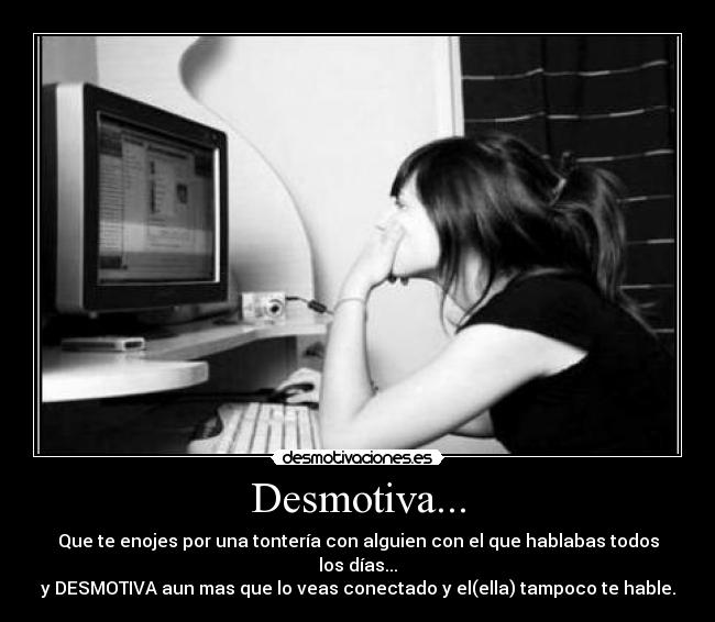 Desmotiva... -
