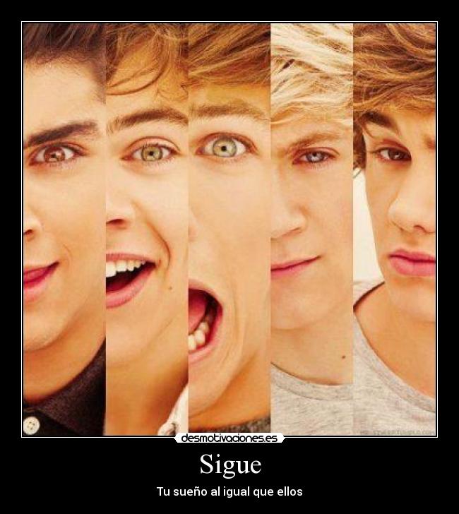 Sigue - Tu sueño al igual que ellos