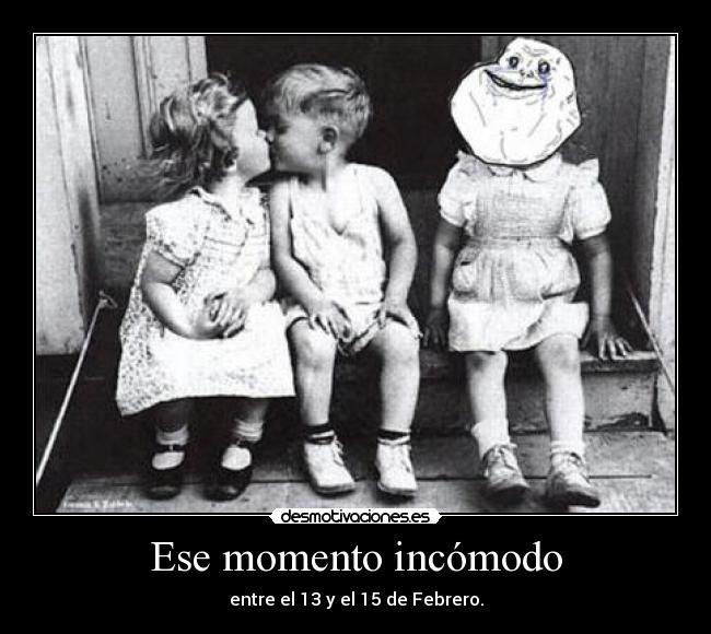 Ese momento incómodo -