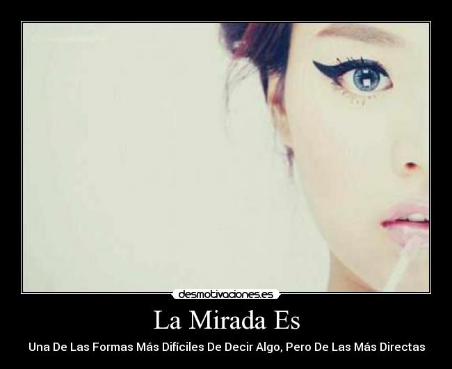 La Mirada Es -