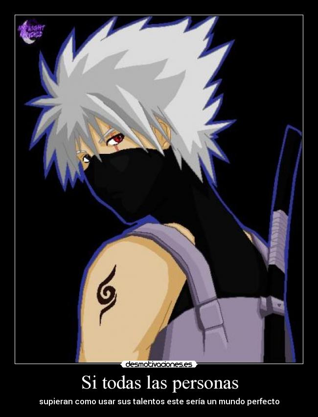 Si todas las personas - supieran como usar sus talentos este sería un mundo perfecto