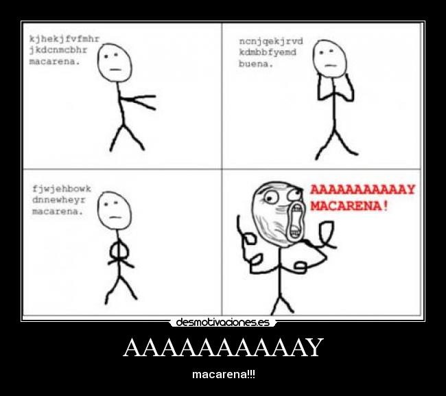 AAAAAAAAAAY - macarena!!!