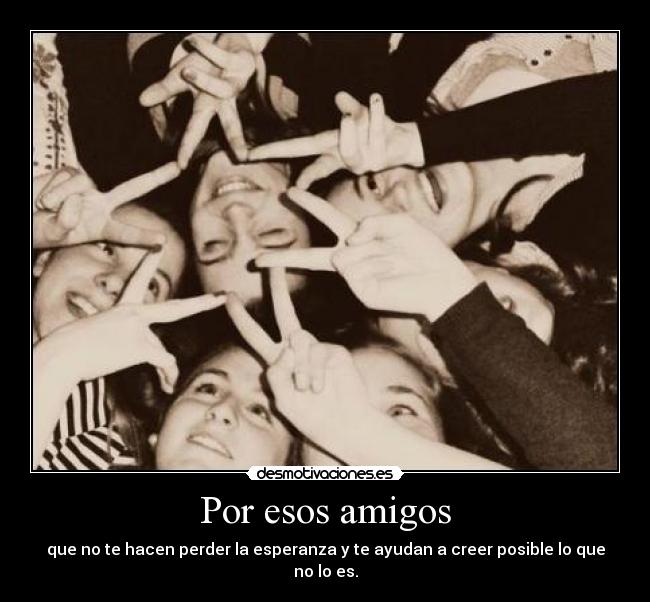 Por esos amigos - 