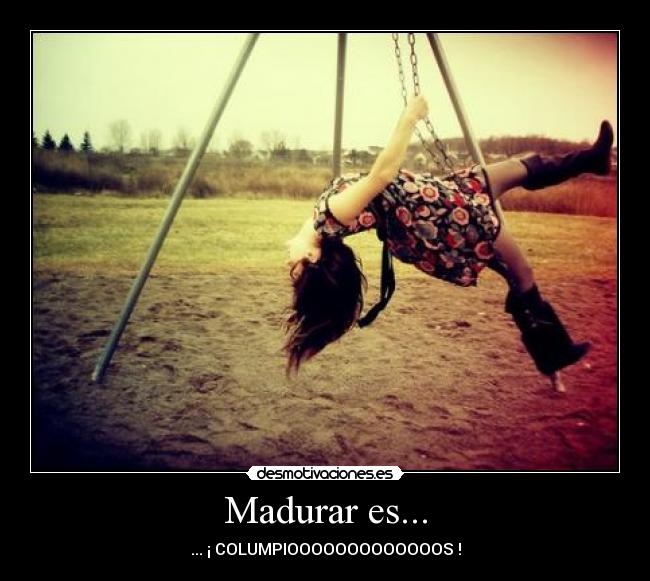 Madurar es... - 