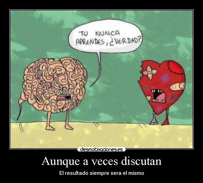 Aunque a veces discutan - El resultado siempre sera el mismo