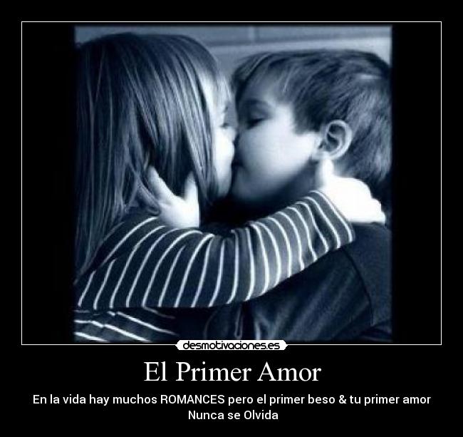 carteles amor primer amor desmotivaciones