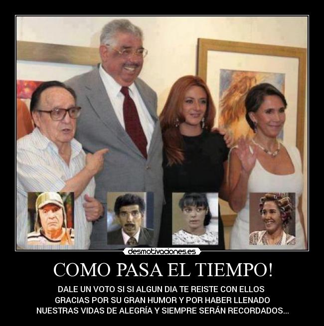 COMO PASA EL TIEMPO! - 