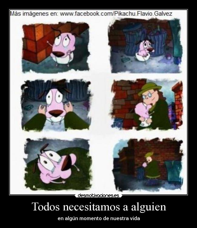 Todos necesitamos a alguien -