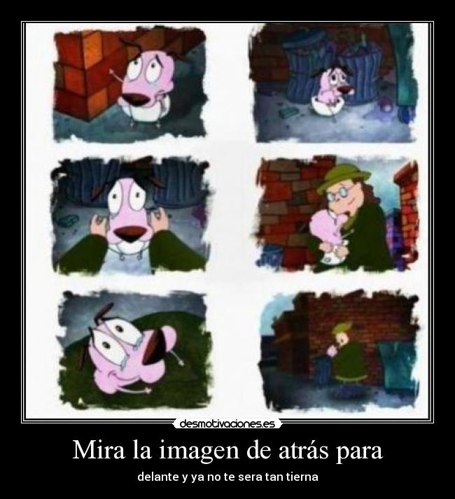 carteles coraje perro cobarde desmotivaciones