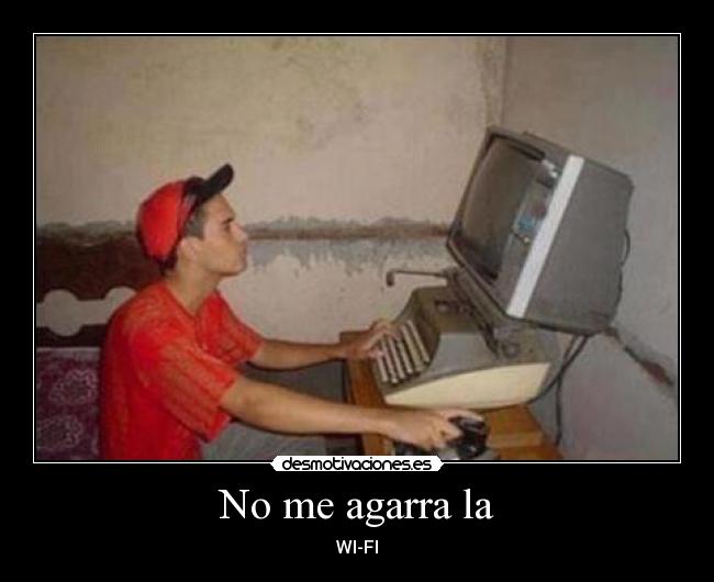 No me agarra la - WI-FI