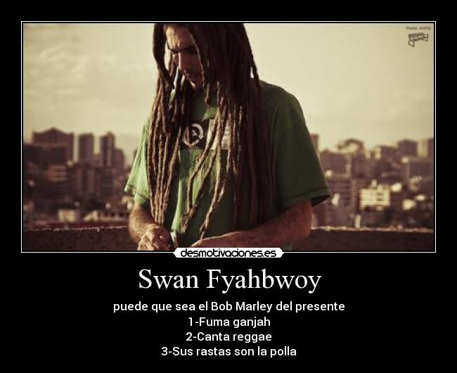 Swan Fyahbwoy - 
