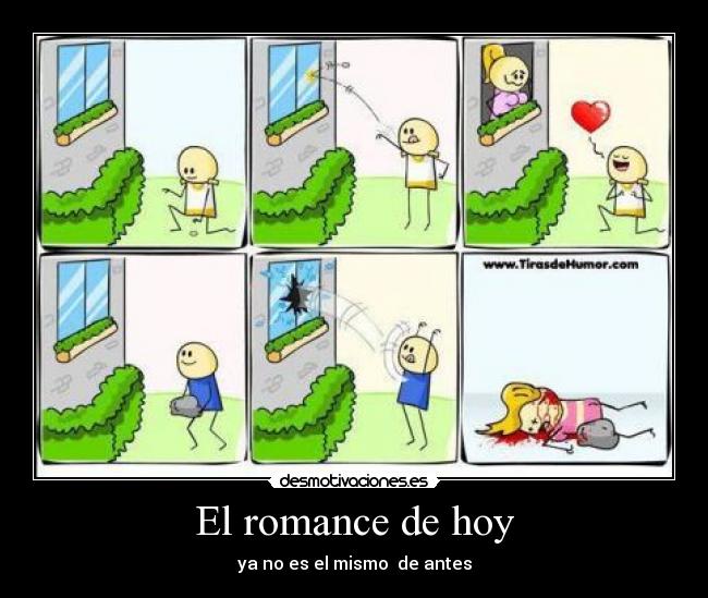 El romance de hoy - ya no es el mismo  de antes