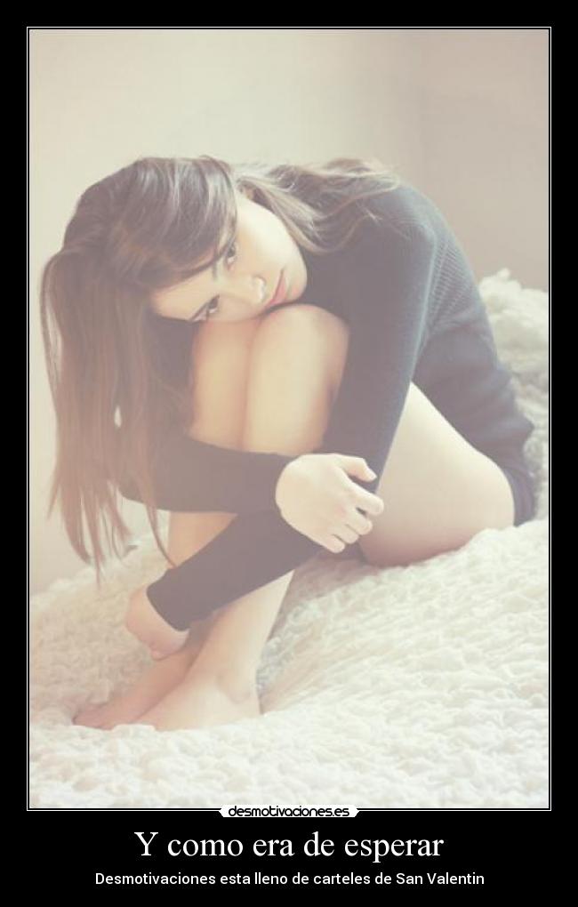 Y como era de esperar - Desmotivaciones esta lleno de carteles de San Valentin