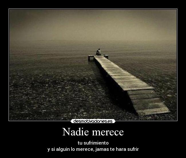 Nadie merece - 