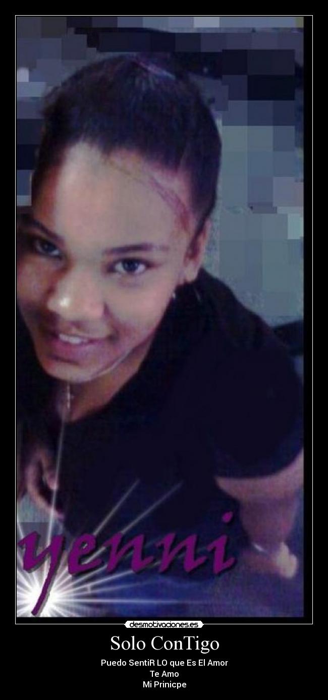 Solo ConTigo - Puedo SentiR LO que Es El Amor
Te Amo
Mi Prinicpe