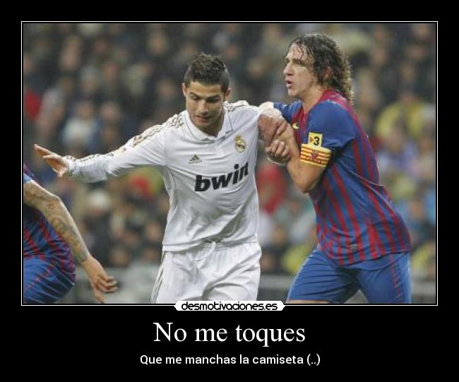 No me toques - 
