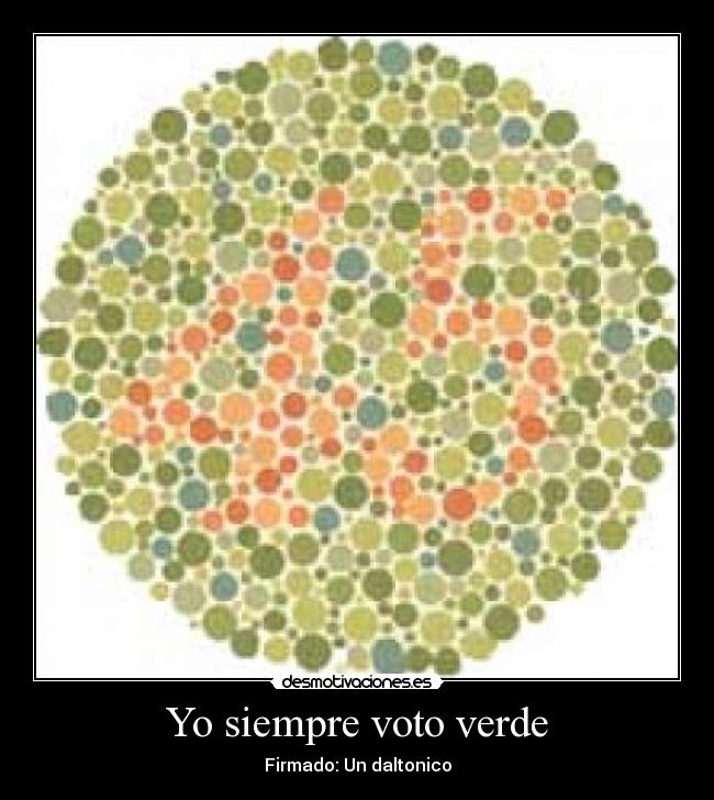 Yo siempre voto verde -