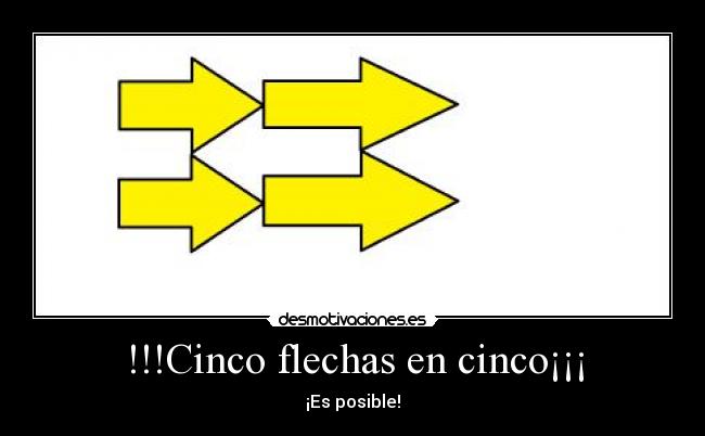 !!!Cinco flechas en cinco¡¡¡ - ¡Es posible!
