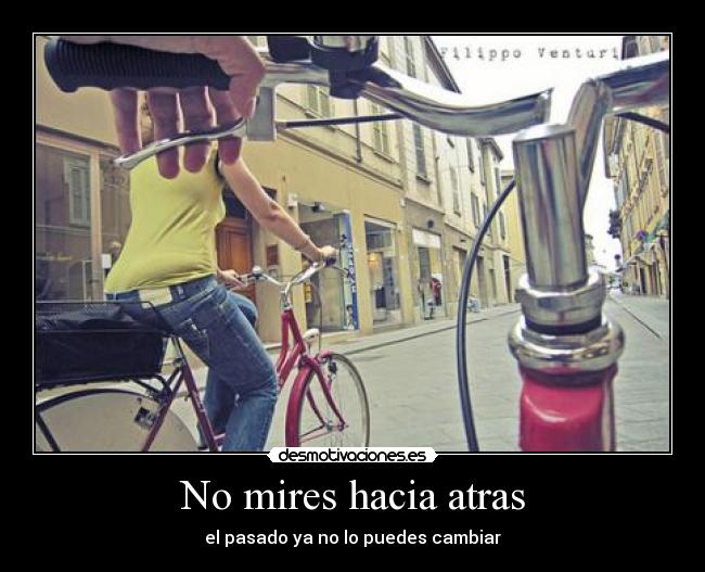 No mires hacia atras -