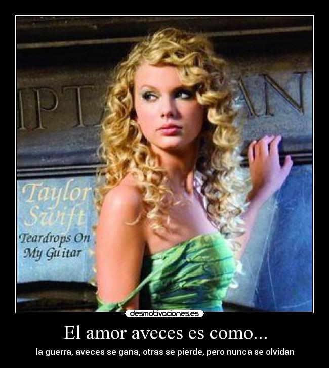 El amor aveces es como... - la guerra, aveces se gana, otras se pierde, pero nunca se olvidan