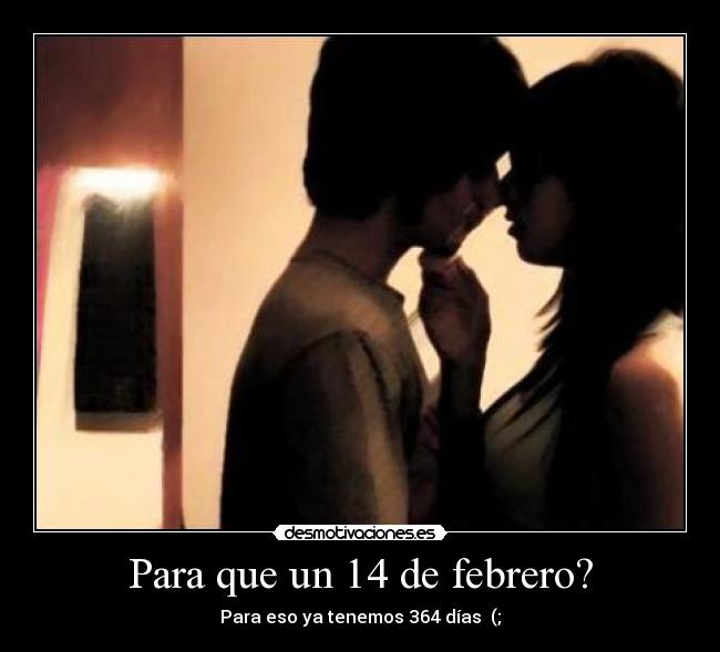 Para que un 14 de febrero? - 