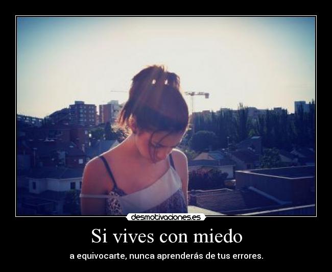 Si vives con miedo - 