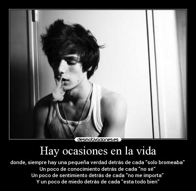 Hay ocasiones en la vida -