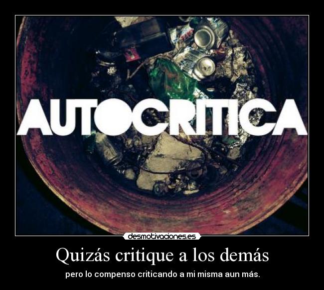Quizás critique a los demás -