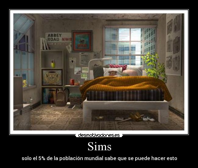 Sims - solo el 5% de la población mundial sabe que se puede hacer esto