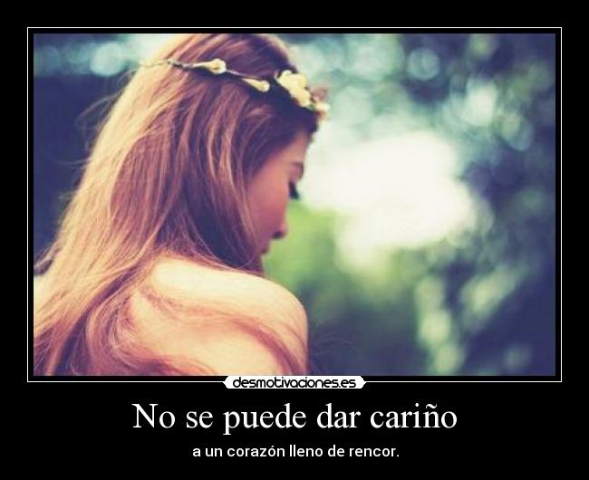 No se puede dar cariño -