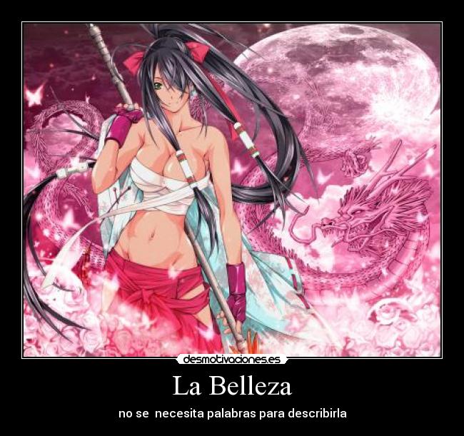 La Belleza - no se  necesita palabras para describirla