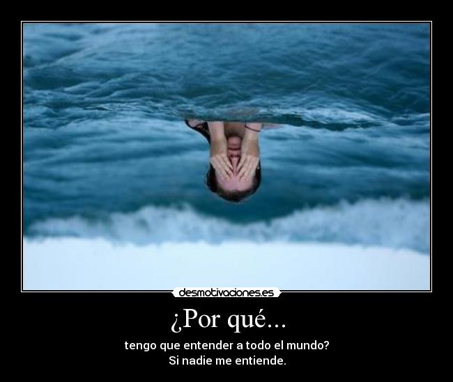 ¿Por qué... -
