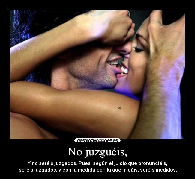 No juzguéis, - 