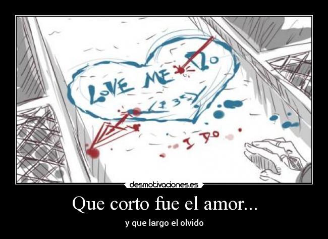 Que corto fue el amor... - 