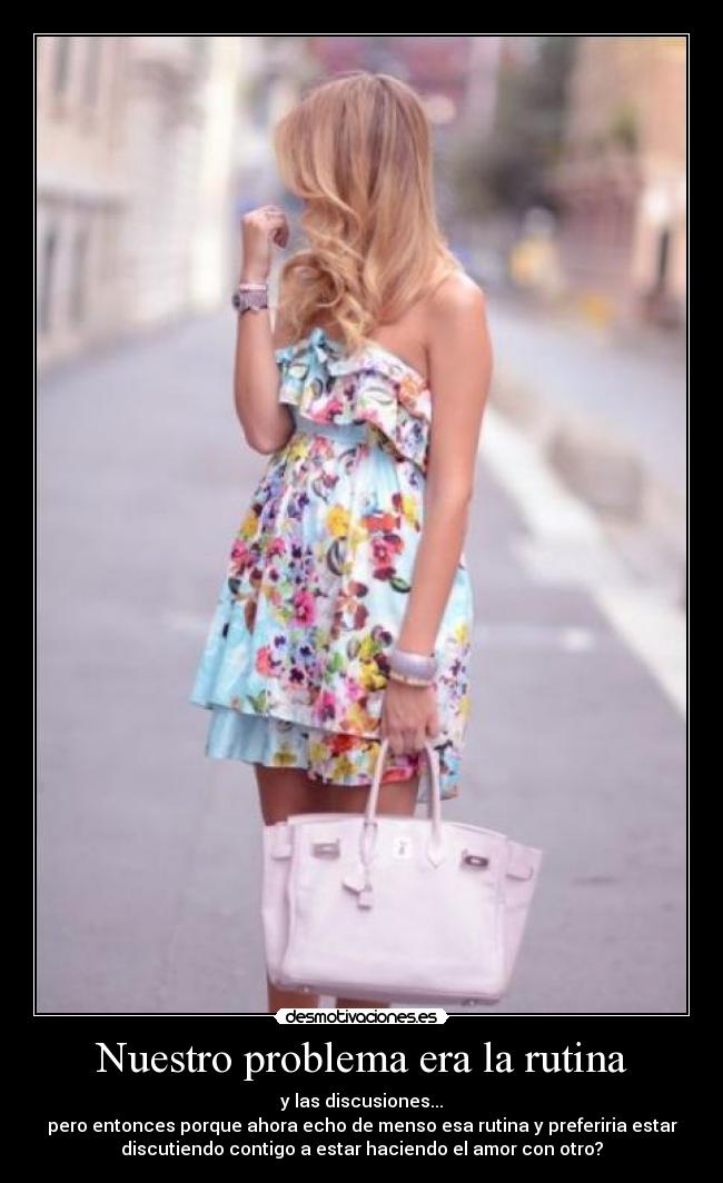 Nuestro problema era la rutina -