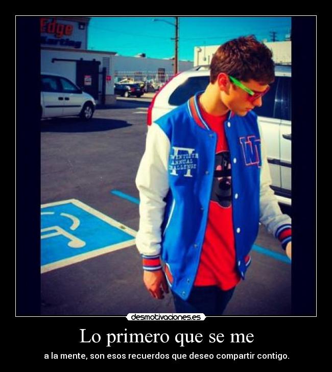 Lo primero que se me -