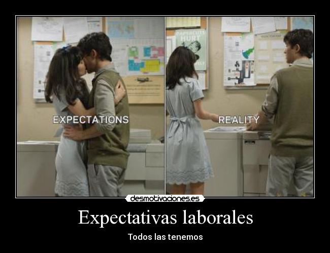 Expectativas laborales - Todos las tenemos