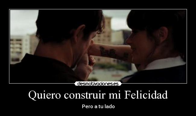 carteles felicidad 5oo dias con ella desmotivaciones