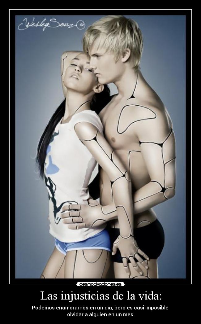 Las injusticias de la vida: -