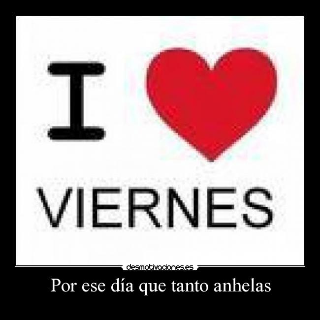 carteles viernes desmotivaciones