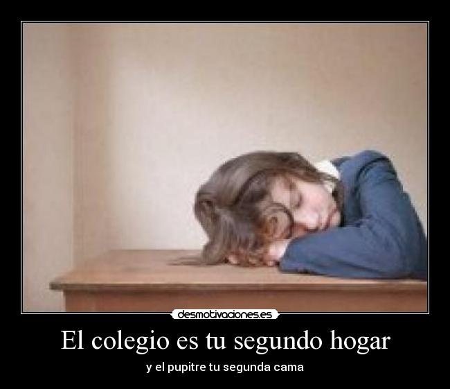 El colegio es tu segundo hogar -