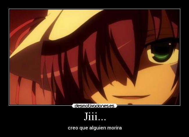 Jiii... -