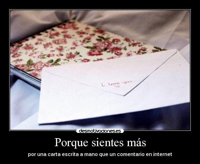 Porque sientes más -