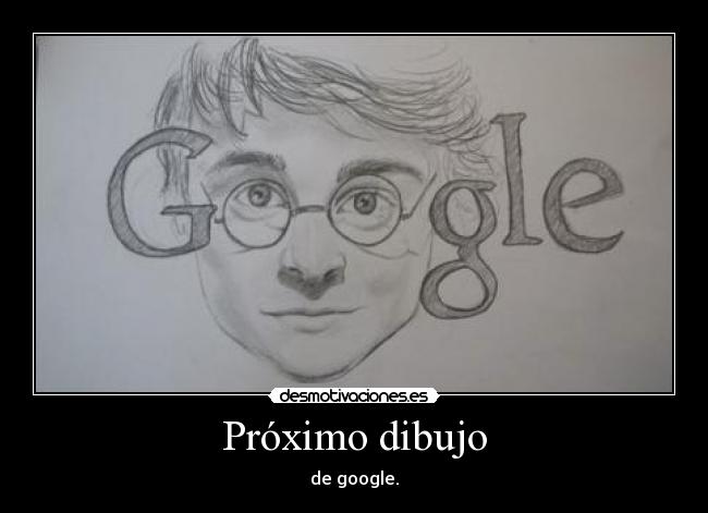 Próximo dibujo - de google.