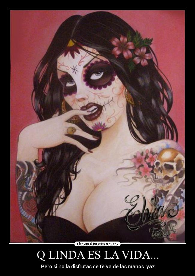 Q LINDA ES LA VIDA... - 