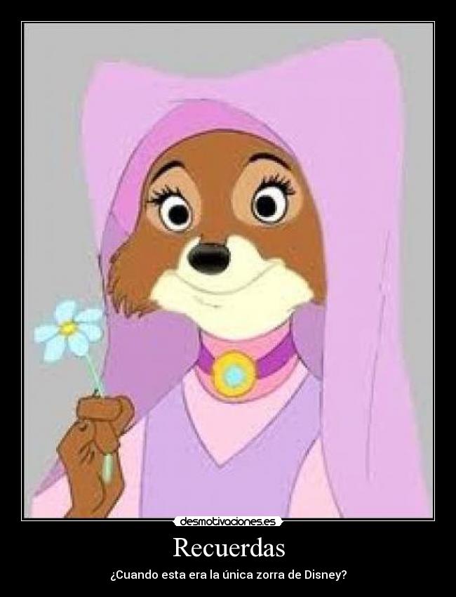 Recuerdas - ¿Cuando esta era la única zorra de Disney?