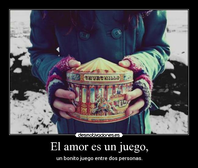 El amor es un juego, - 