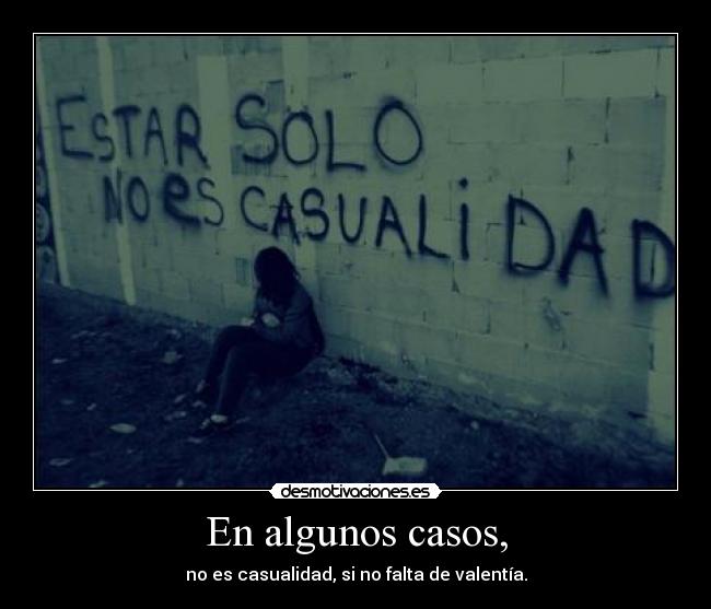 En algunos casos, -