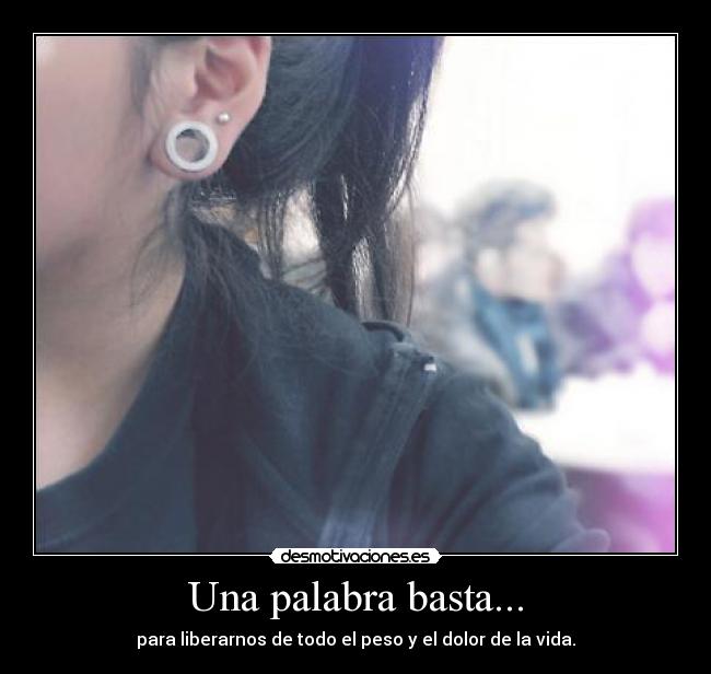 Una palabra basta... -