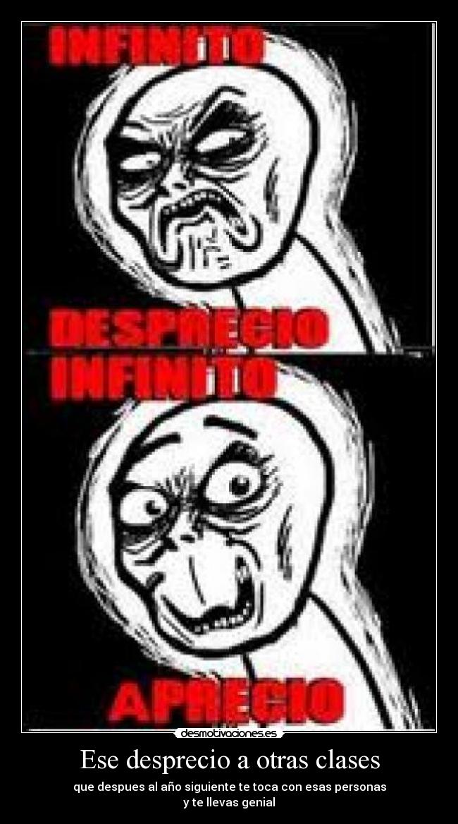 Ese desprecio a otras clases - 